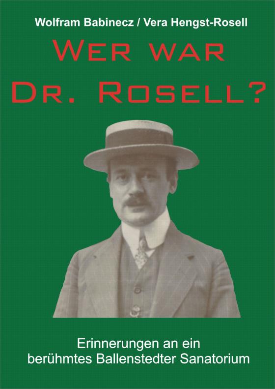 Cover-Bild Wer war Dr. Rosell?