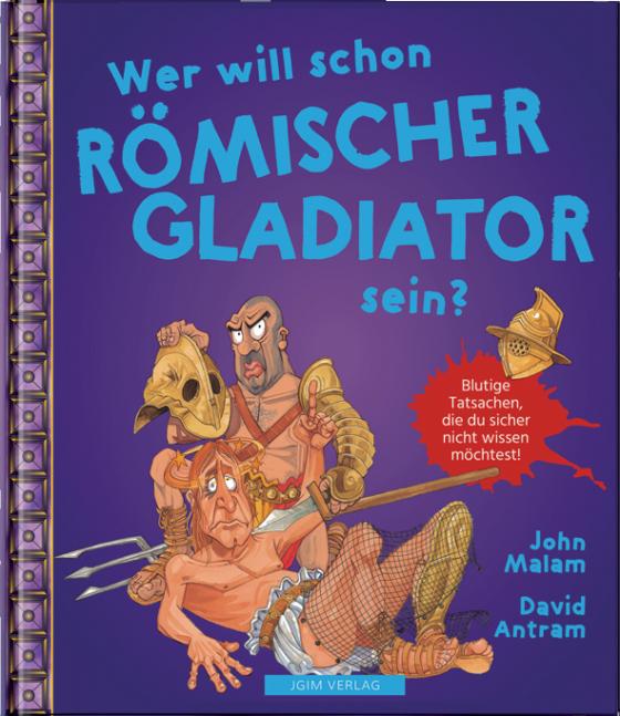 Cover-Bild WER WILL SCHON Römischer Gladiator sein?