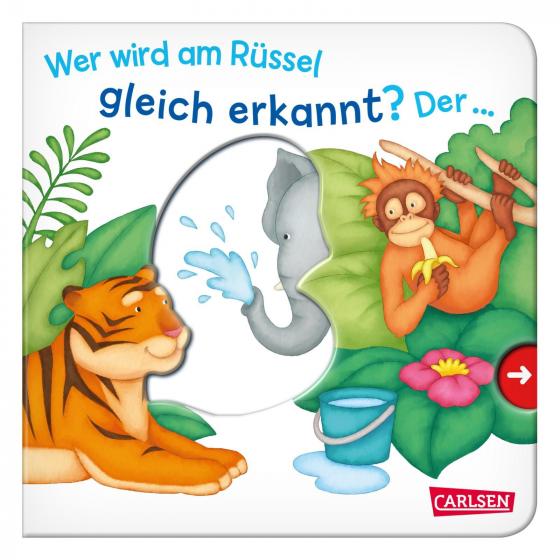 Cover-Bild Wer wird am Rüssel gleich erkannt? Der ... Elefant! - Großausgabe - ab 18 Monaten