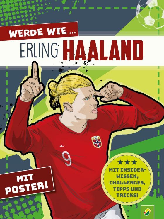 Cover-Bild Werde wie ... Erling Haaland | Mit Poster
