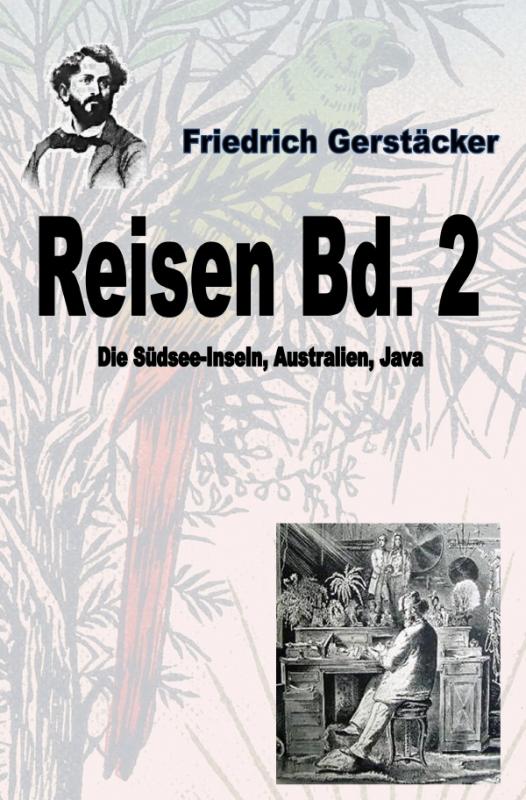 Cover-Bild Werkausgabe Friedrich Gerstäcker Ausgabe letzter Hand / Reisen Band 2