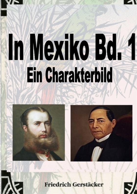 Cover-Bild Werkausgabe - Liebhaberausgabe ungekürzte Ausgabe letzter Hand / In Mexiko Bd. 1