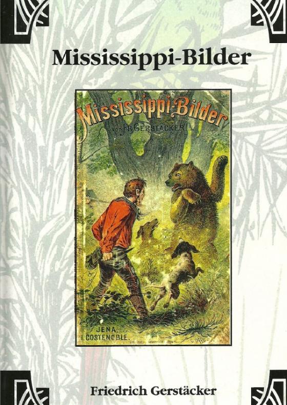 Cover-Bild Werkausgabe - Liebhaberausgabe ungekürzte Ausgabe letzter Hand / Mississippi-Bilder