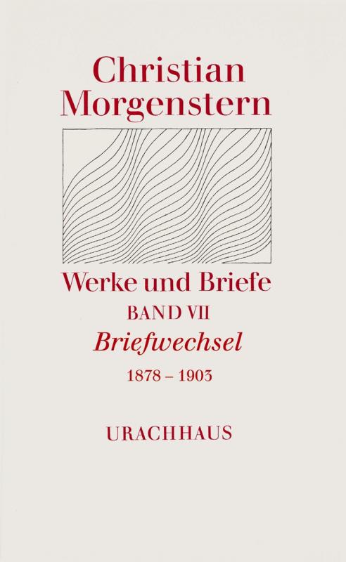 Cover-Bild Werke und Briefe. Stuttgarter Ausgabe. Kommentierte Ausgabe / Briefwechsel 1878-1903