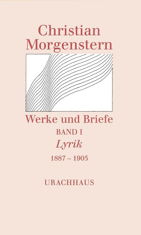 Cover-Bild Werke und Briefe. Stuttgarter Ausgabe. Kommentierte Ausgabe / Lyrik 1887-1905