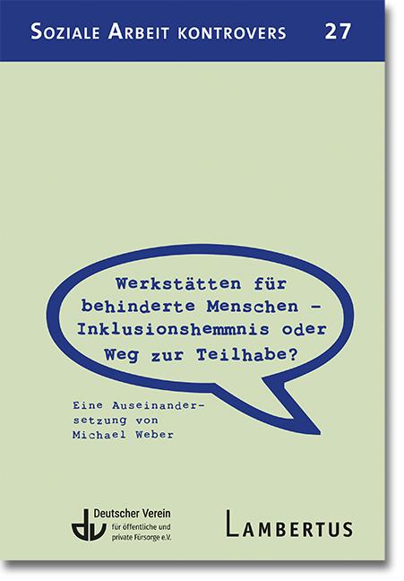 Cover-Bild Werkstätten für behinderte Menschen – Inklusionshemmnis oder Weg zur Teilhabe?