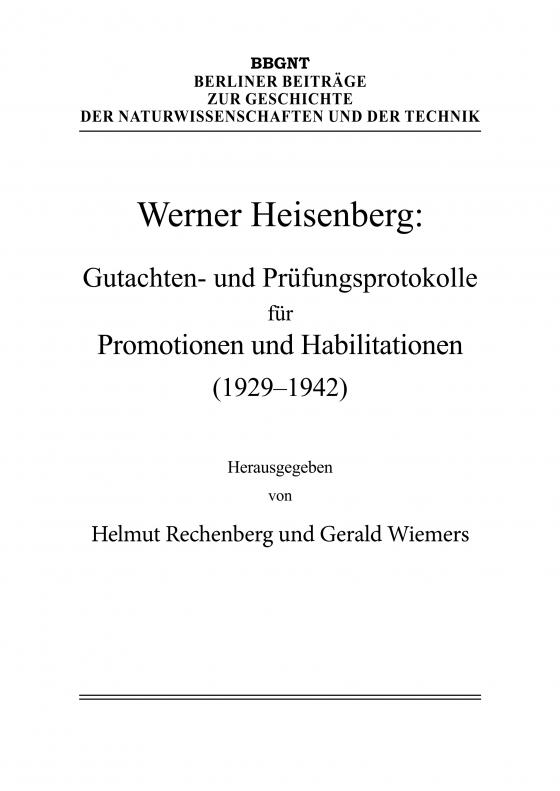 Cover-Bild Werner Heisenberg: Gutachten- und Prüfungsprotokolle für Promotionen und Habilitationen (1929–1942)