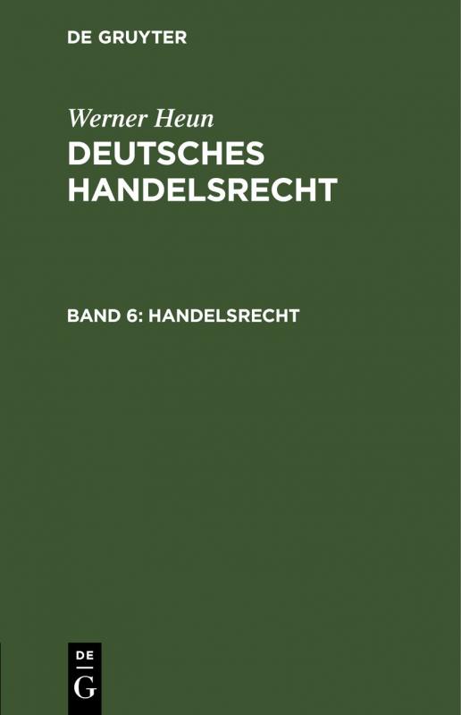 Cover-Bild Werner Heun: Deutsches Handelsrecht / Handelsrecht