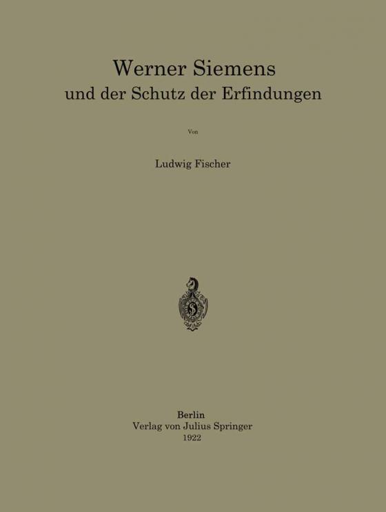 Cover-Bild Werner Siemens und der Schutz der Erfindungen