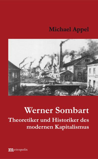 Cover-Bild Werner Sombart - Historiker und Theoretiker des modernen Kapitalismus