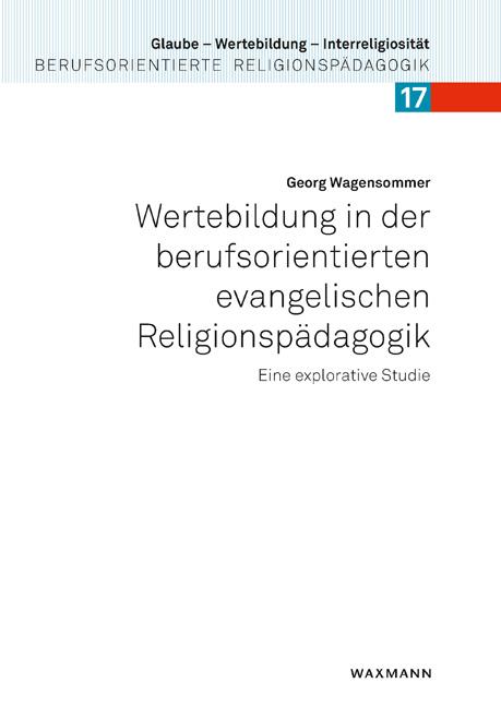 Cover-Bild Wertebildung in der berufsorientierten evangelischen Religionspädagogik