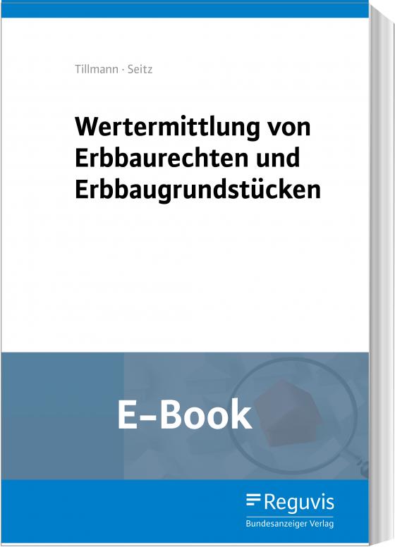 Cover-Bild Wertermittlung von Erbbaurechten und Erbbaugrundstücken (E-Book)