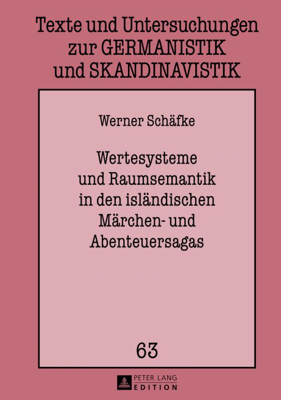 Cover-Bild Wertesysteme und Raumsemantik in den isländischen Märchen- und Abenteuersagas