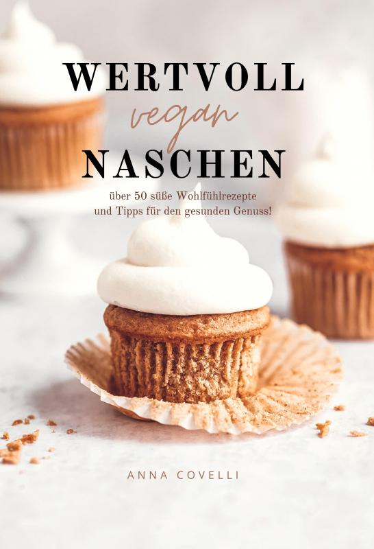 Cover-Bild WERTVOLL vegan NASCHEN