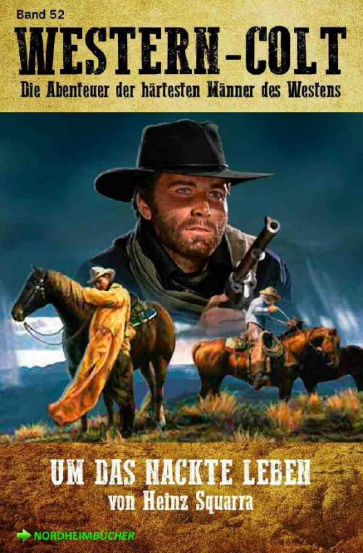 Cover-Bild WESTERN-COLT, Band 52: UM DAS NACKTE LEBEN