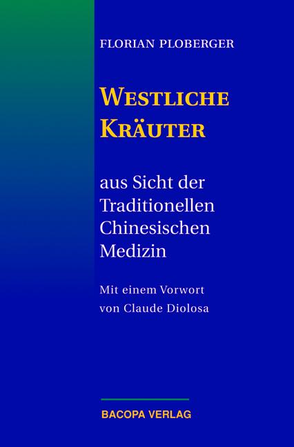 Cover-Bild Westliche Kräuter aus Sicht der Traditionellen Chinesischen Medizin