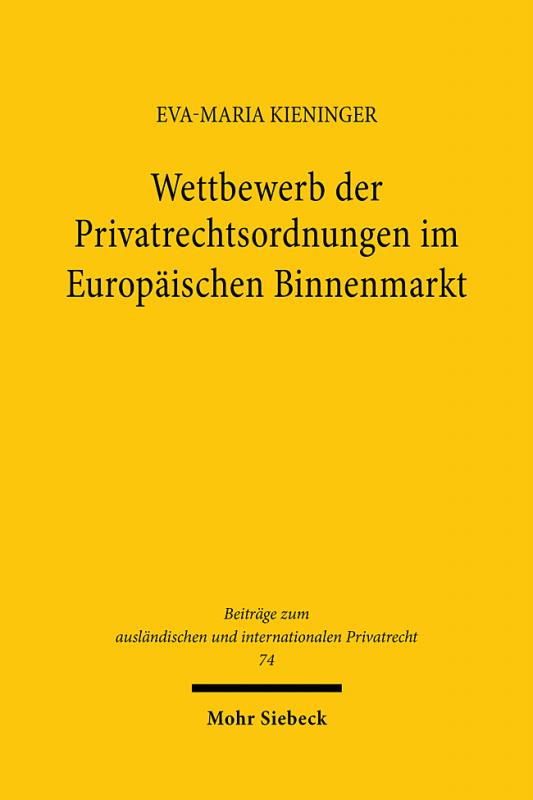 Cover-Bild Wettbewerb der Privatrechtsordnungen im Europäischen Binnenmarkt