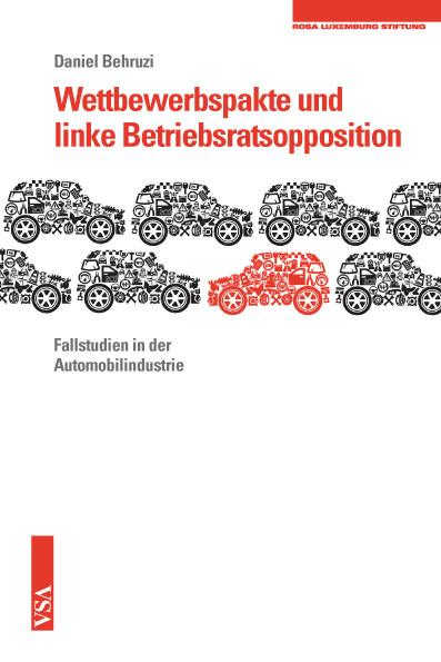 Cover-Bild Wettbewerbspakte und linke Betriebsratsopposition