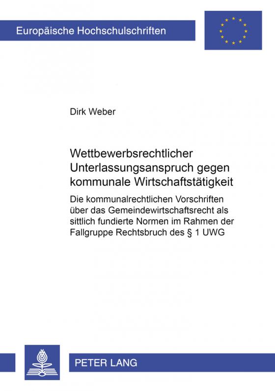 Cover-Bild Wettbewerbsrechtlicher Unterlassungsanspruch gegen kommunale Wirtschaftstätigkeit