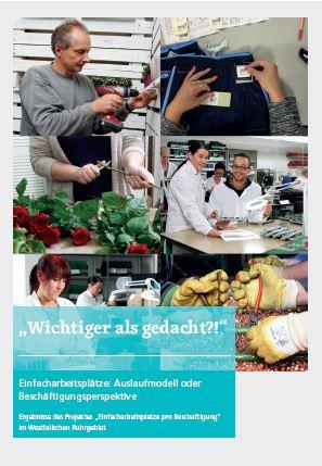 Cover-Bild "Wichtiger als gedacht?" Einfacharbeitsplätze: Auslaufmodell oder Beschäftigungsperspektive