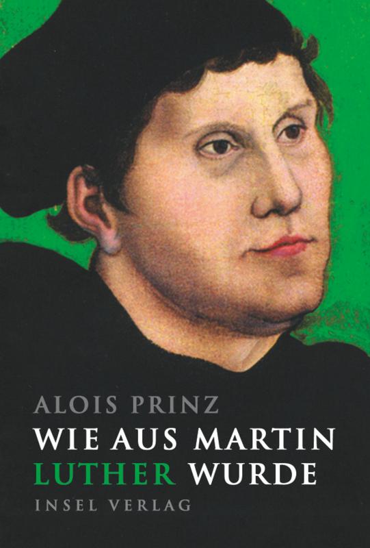 Cover-Bild Wie aus Martin Luther wurde