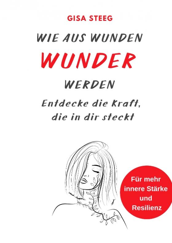 Cover-Bild Wie aus Wunden Wunder werden