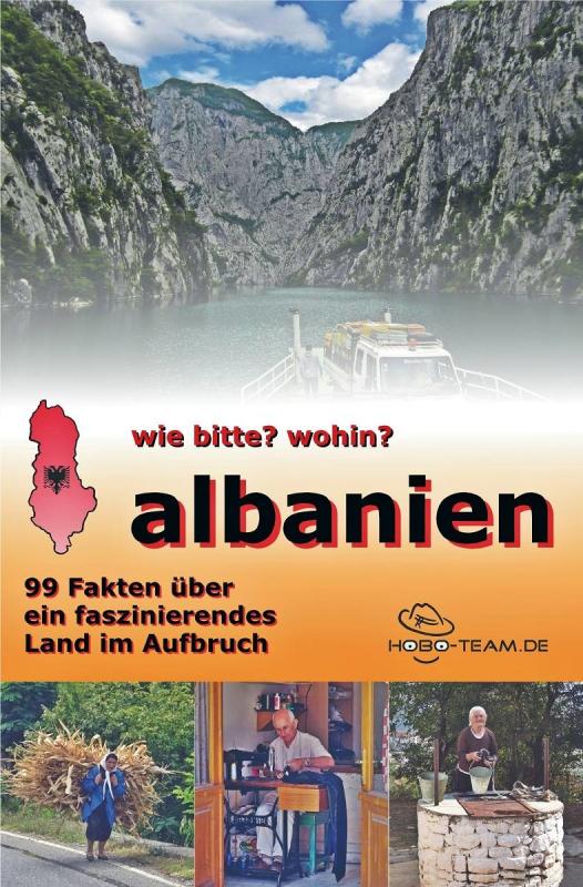 Cover-Bild wie bitte? wohin? albanien - 99 Fakten über ein faszinierendes Land im Aufbruch