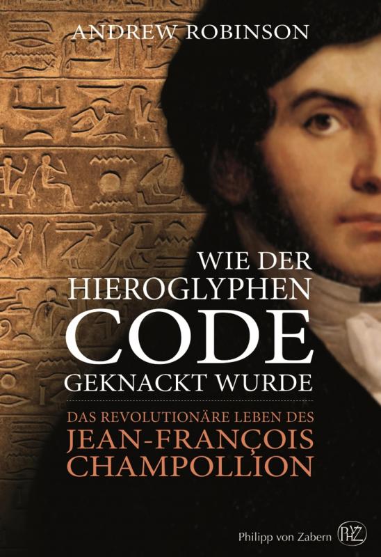 Cover-Bild Wie der Hieroglyphen-Code geknackt wurde