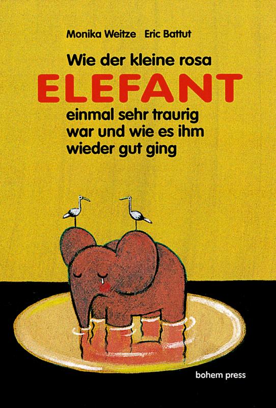 Cover-Bild Wie der kleine Rosa Elefant einmal sehr traurig wurde und wie es ihm wieder gut ging