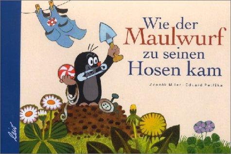 Cover-Bild Wie der Maulwurf zu seinen Hosen kam