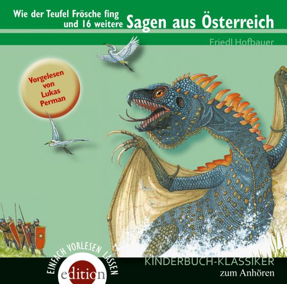 Cover-Bild Wie der Teufel Frösche fing und 16 weitere SAGEN AUS ÖSTERREICH