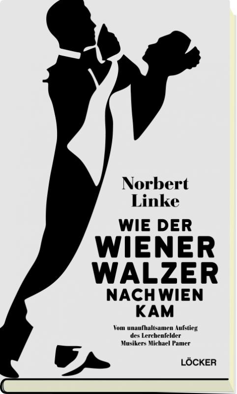 Cover-Bild Wie der Wiener Walzer nach Wien kam