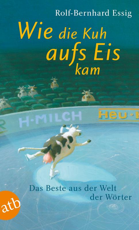 Cover-Bild Wie die Kuh aufs Eis kam