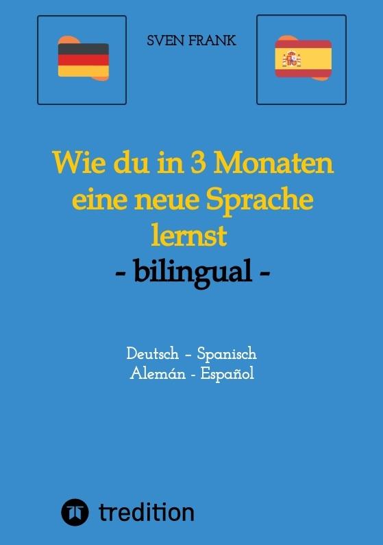 Cover-Bild Wie du in 3 Monaten eine neue Sprache lernst - bilingual