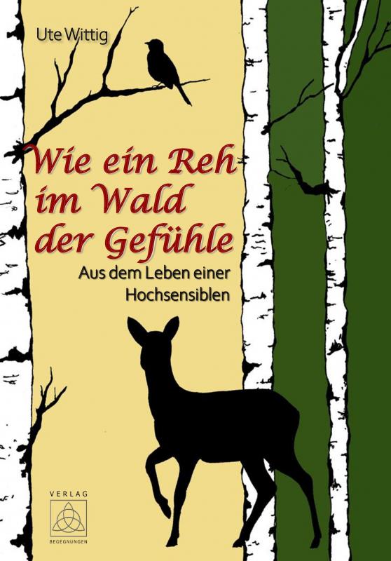 Cover-Bild Wie ein Reh im Wald der Gefühle