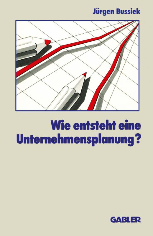 Cover-Bild Wie entsteht eine Unternehmensplanung?