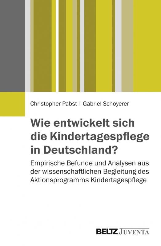 Cover-Bild Wie entwickelt sich die Kindertagespflege in Deutschland?