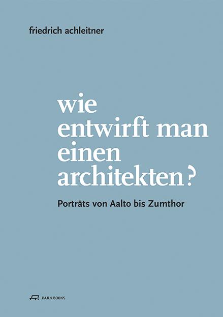 Cover-Bild Wie entwirft man einen Architekten?