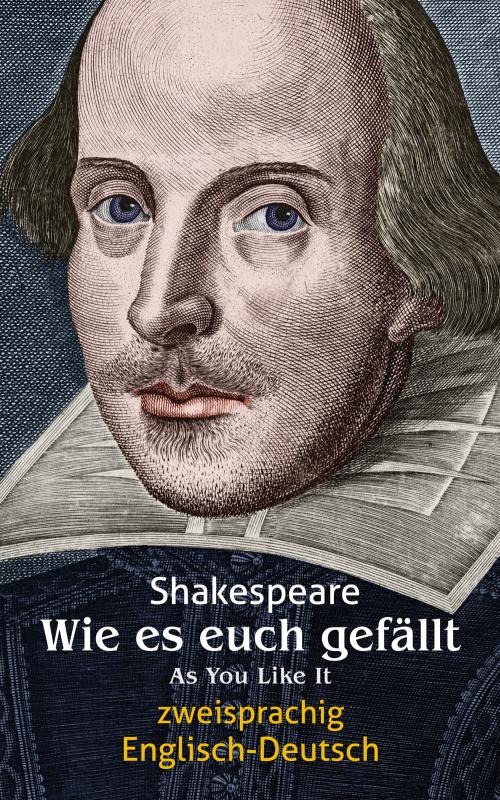 Cover-Bild Wie es euch gefällt. Shakespeare. Zweisprachig: Englisch-Deutsch / As You Like It