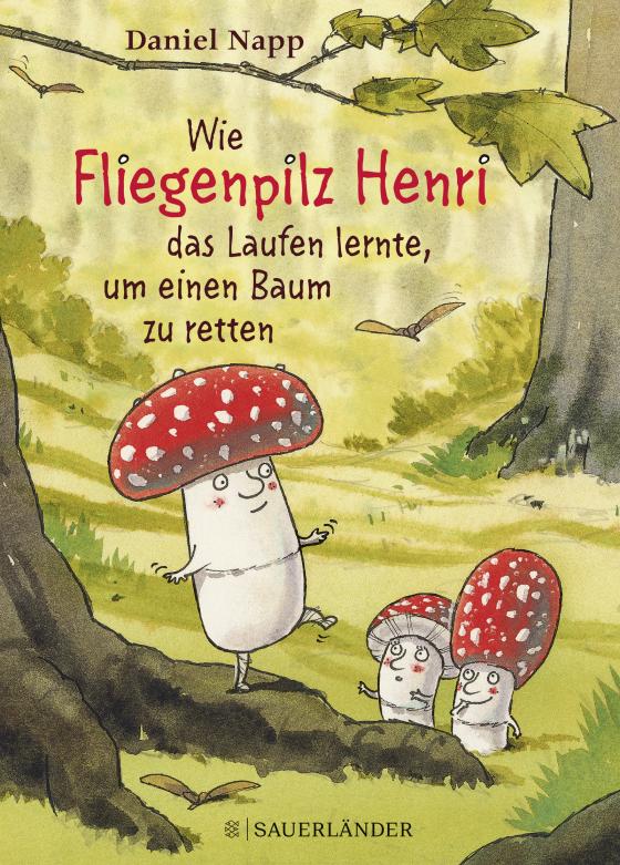 Cover-Bild Wie Fliegenpilz Henri das Laufen lernte, um einen Baum zu retten