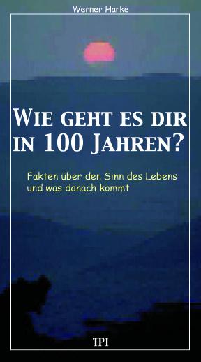 Cover-Bild Wie geht es dir in 100 Jahren?