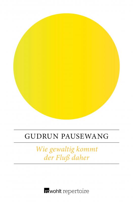 Cover-Bild Wie gewaltig kommt der Fluß daher