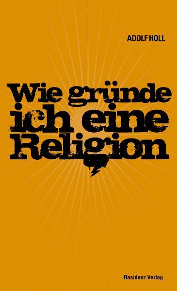 Cover-Bild Wie gründe ich eine Religion