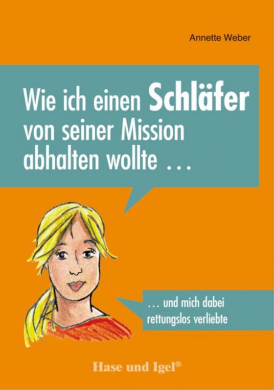 Cover-Bild Wie ich einen Schläfer von seiner Mission abhalten wollte ...