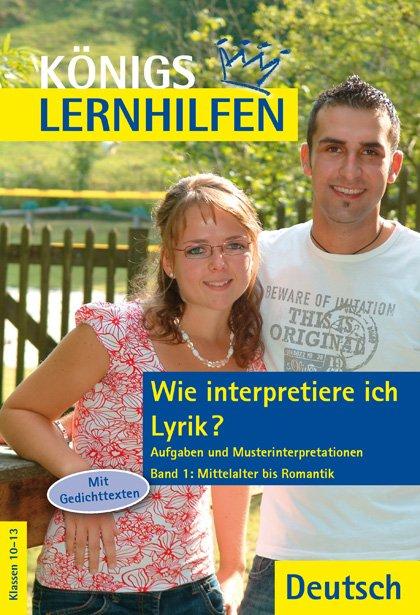 Cover-Bild Wie interpretiere ich Lyrik? Aufgaben und Musterinterpretationen.