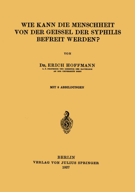 Cover-Bild Wie Kann die Menschheit von der Geissel der Syphilis Befreit Werden?