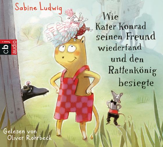 Cover-Bild Wie Kater Konrad seinen Freund wiederfand und den Rattenkönig besiegte