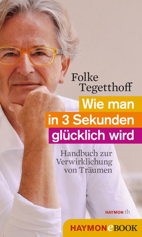 Cover-Bild Wie man in 3 Sekunden glücklich wird