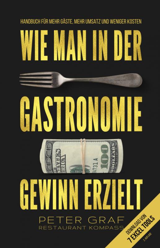 Cover-Bild Wie man in der Gastronomie Gewinn erzielt – Handbuch für mehr Gäste, mehr Umsatz und weniger Kosten – Download von 7 Excel Tools