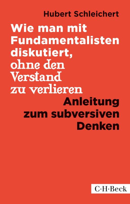 Cover-Bild Wie man mit Fundamentalisten diskutiert, ohne den Verstand zu verlieren